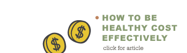 Find out how to keep your health, within cost!