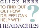 Find out how Dr Pepi handles headaches