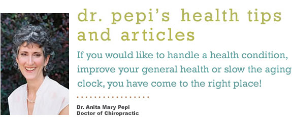 Dr. Pepi's health tips and articles
