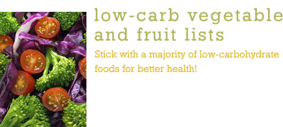 Low-Carb Vegetable and Fruit Lists