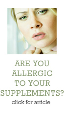 Are you allergic to your Supplements?