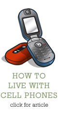 How to Live with Cell Phones