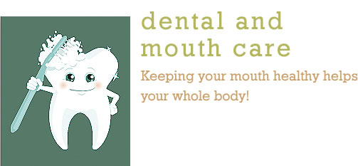 Dr. Pepi's Dental Care and Mouth Care tips