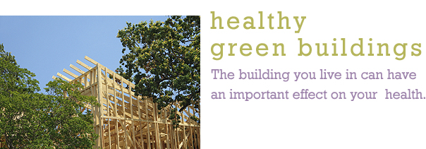 Healthy Green Buildings