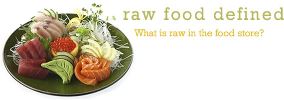 Raw Food Defined