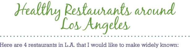 Healthy Restaurants around Los Angeles